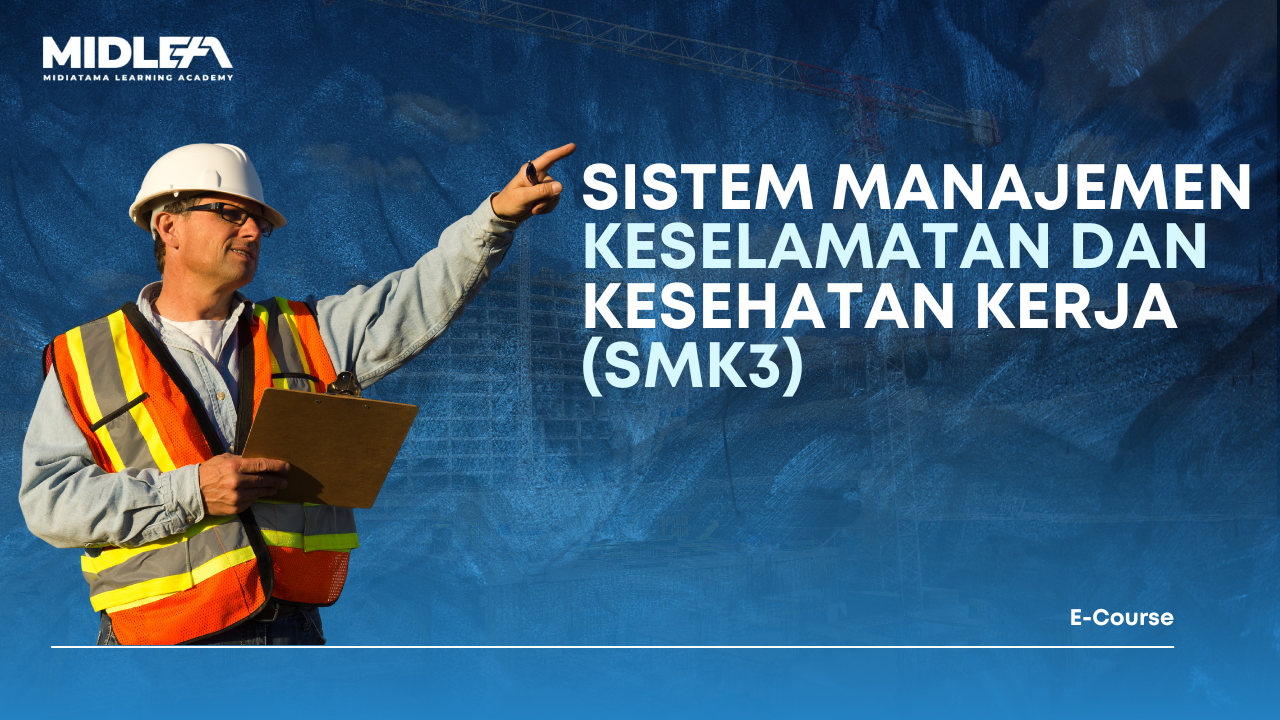 Sistem Manajemen Keselamatan dan Kesehatan Kerja (SMK3) Berdasarkan PP 50 Tahun 2012