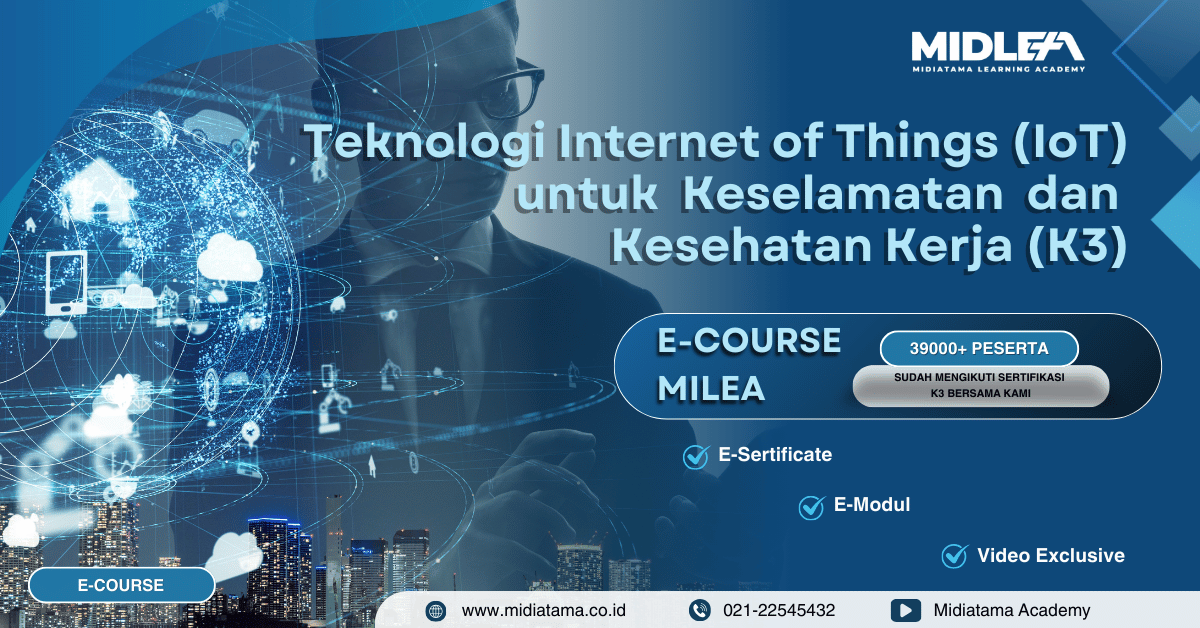 Teknologi Internet of Things (IoT) untuk Keselamatan dan Kesehatan Kerja (K3)