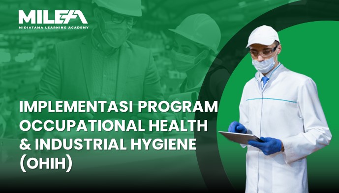 Implementasi Program Occupational Health & Industrial Hygiene (OHIH)